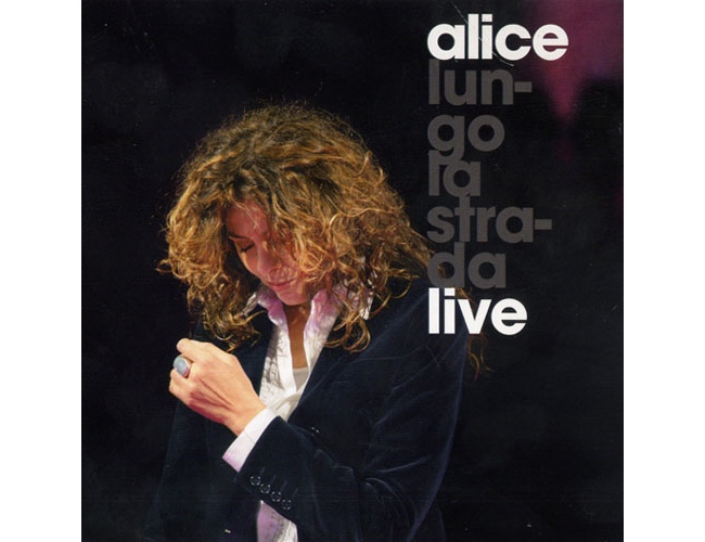 Alice - Lungo La Strada Live - CD