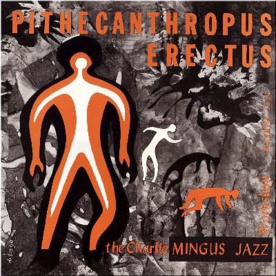 Charlie Mingus - Pithecanthropus Erectus - LP