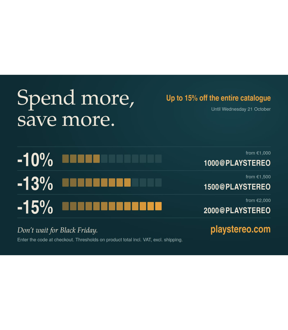 Fino al -15% su tutto il catalogo - Più sali, più risparmi